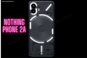 Nothing Phone 2A Price Specifications Design Launch Date In India इस दिन आ रहा हैं ये धमाकेदार Smartphone